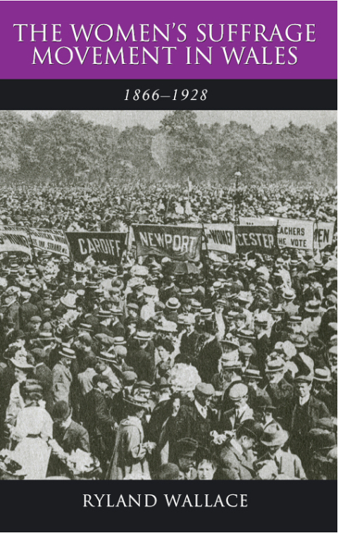 Cover image for book The Women's Suffrage Movement in Wales, 1866-1928