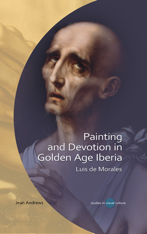 Cover image for book Painting and Devotion in Golden Age Iberia