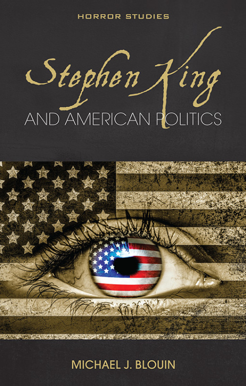 Cover image for book Stephen King and American Politics