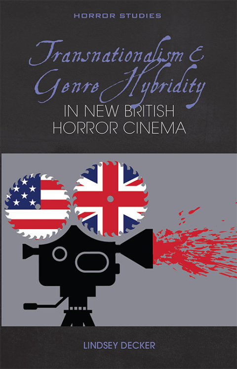 Cover image for book Transnationalism and Genre Hybridity in New British Horror Cinema