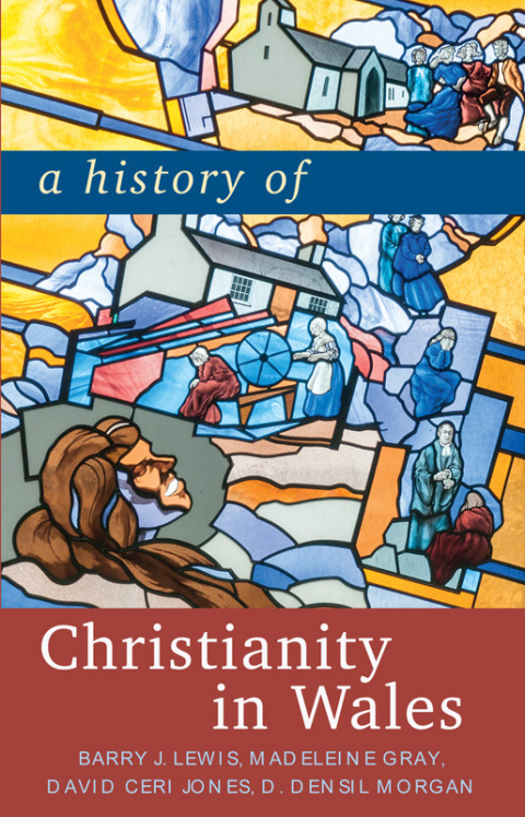 A History of Christianity in Wales 