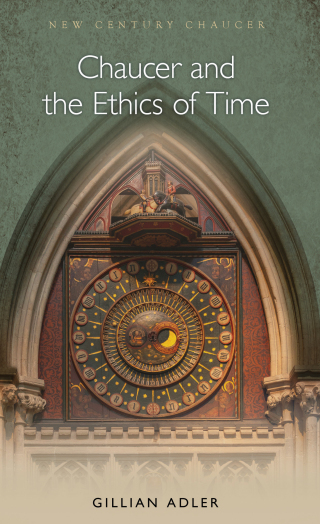 Chaucer and the Ethics of Time
