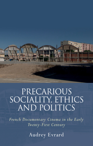 Precarious Sociality, Ethics and Politics