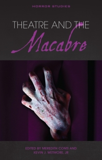 Cover image: Theatre and the Macabre 1st edition