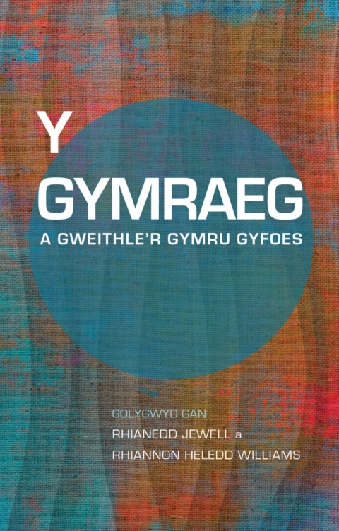 Cover image for book Y Gymraeg a Gweithle’r Gymru Gyfoes