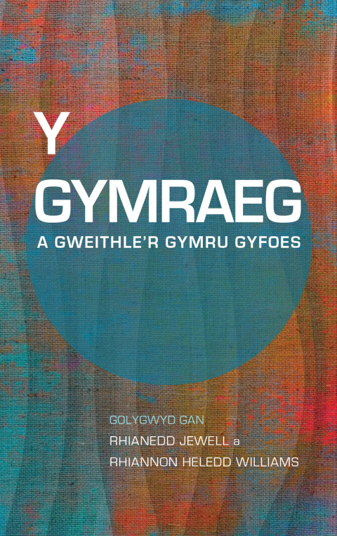 Cover image for book Y Gymraeg a Gweithle’r Gymru Gyfoes