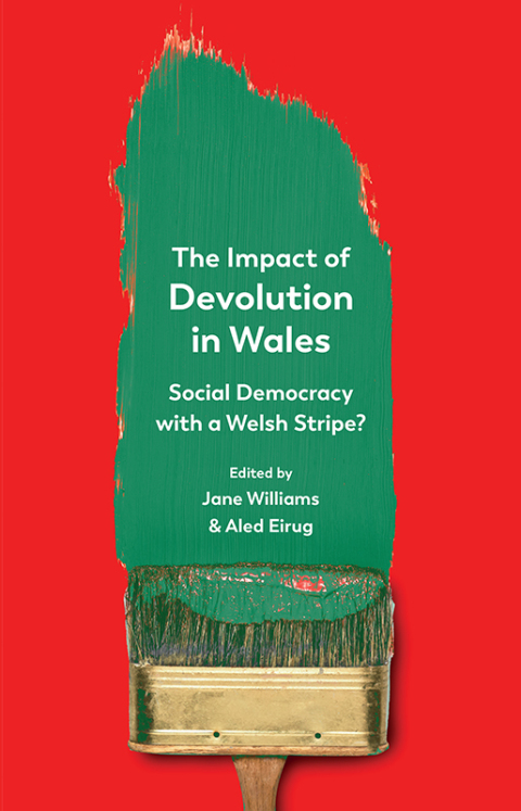 The Impact of Devolution in Wales 