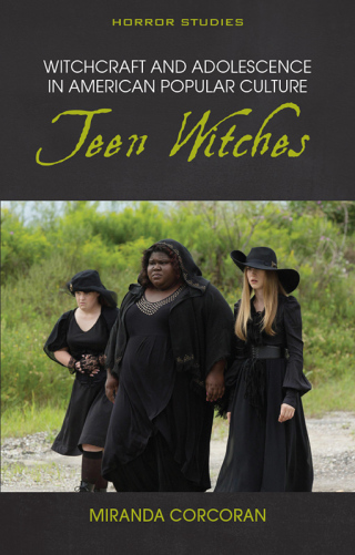 Witchcraft and Adolescence in American Popular Culture