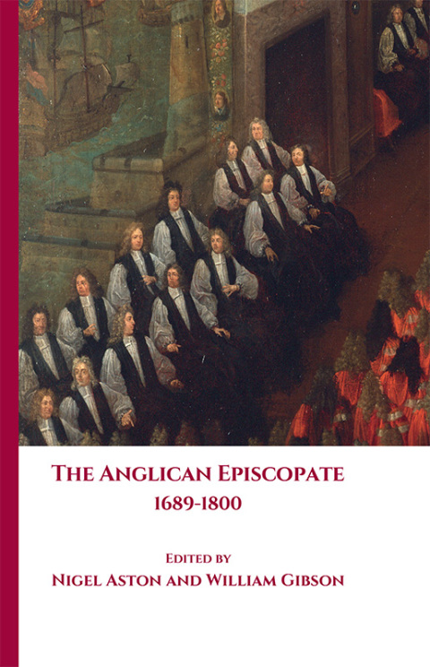 Cover image for book The Anglican Episcopate 1689-1800