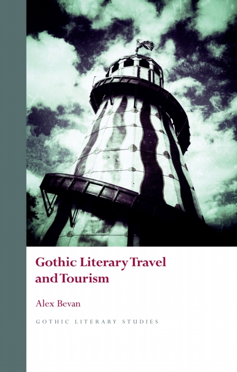 Cover image for book Gothic Literary Travel and Tourism