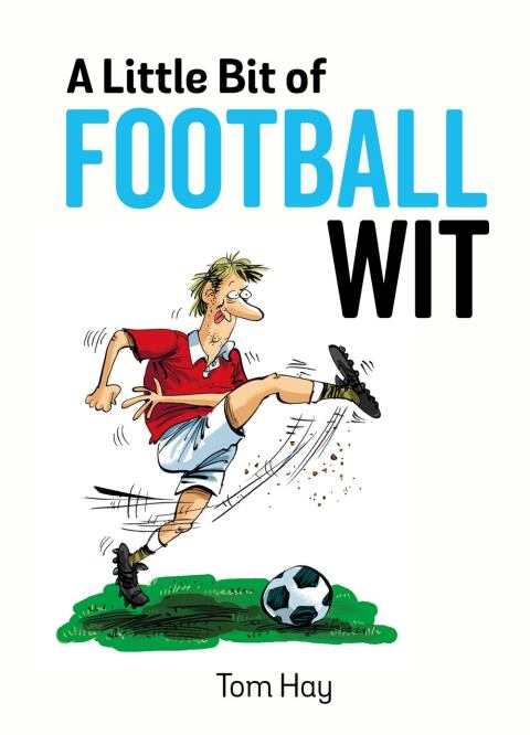 Cover image for book A Little Bit of Football Wit