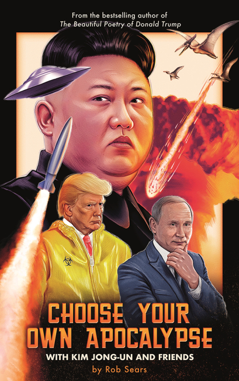 Cover image for book Choose Your Own Apocalypse With Kim Jong-un & Friends