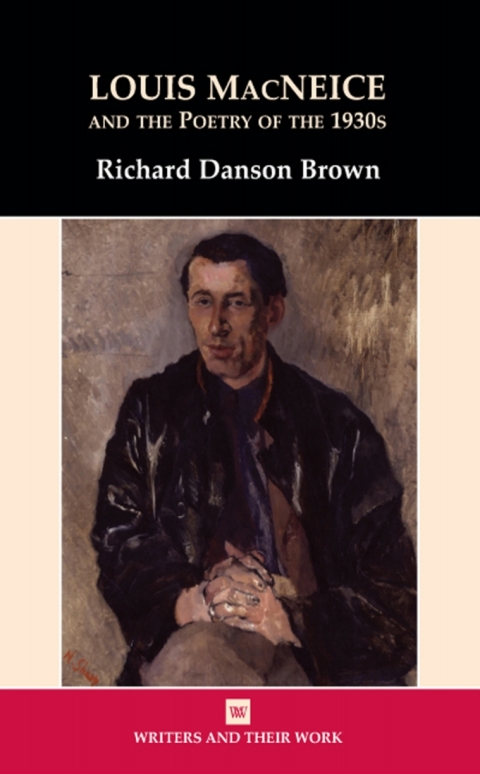 Cover image for book Louis MacNeice and the Poetry of the 1930s