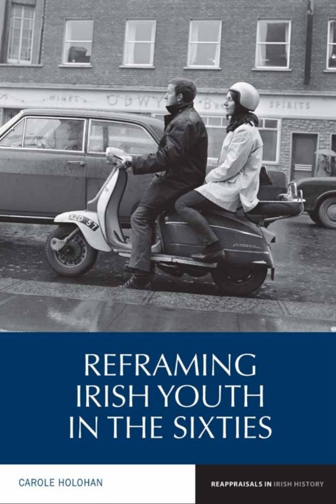 Cover image for book Reframing Irish Youth in the Sixties