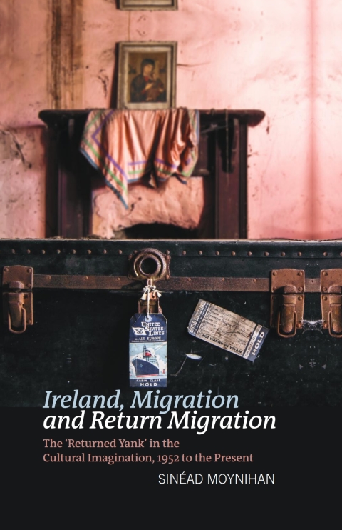Cover image for book Ireland, Migration and Return Migration