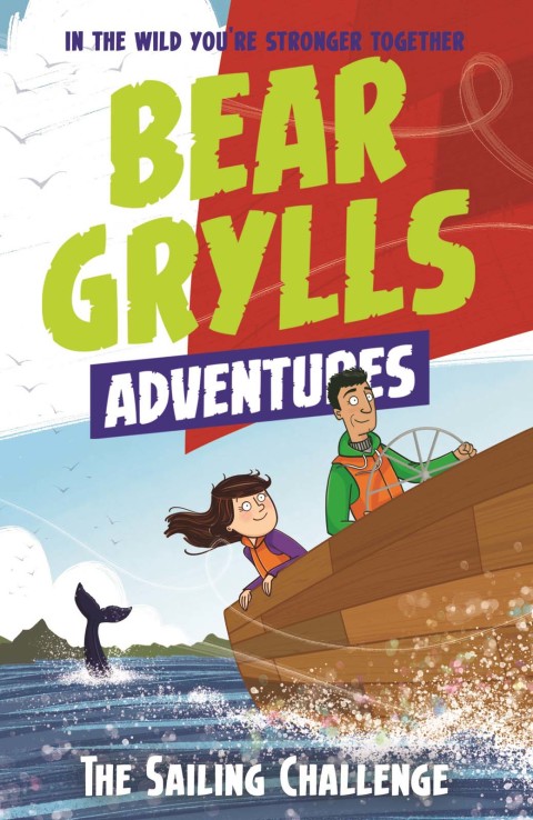 A Bear Grylls Adventure 12: The Sailing Challenge 