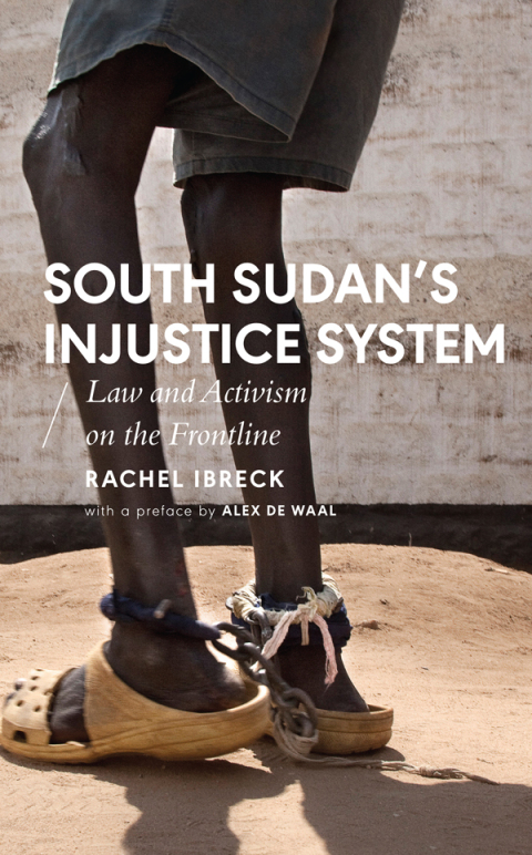 Cover image for book South Sudan’s Injustice System