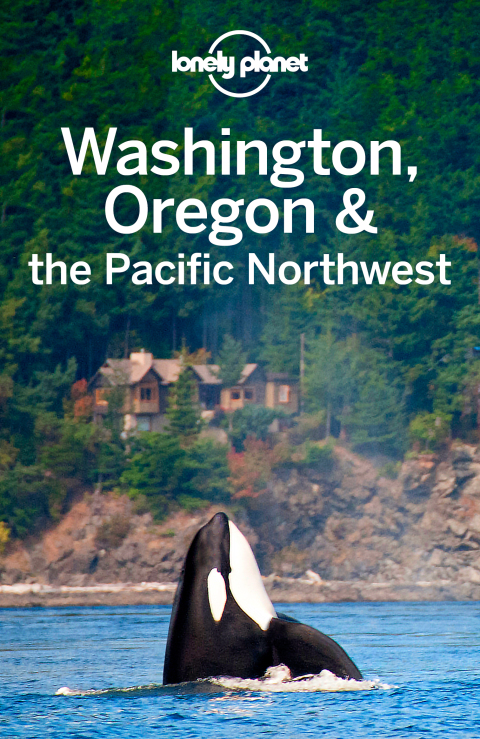 Cover image for book Lonely Planet Washington, Oregon & the Pacific Northwest