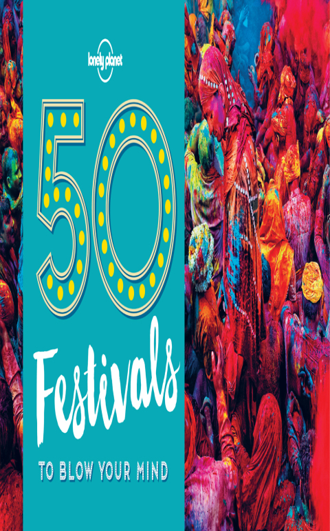 Cover image for book 50 Festivals To Blow Your Mind