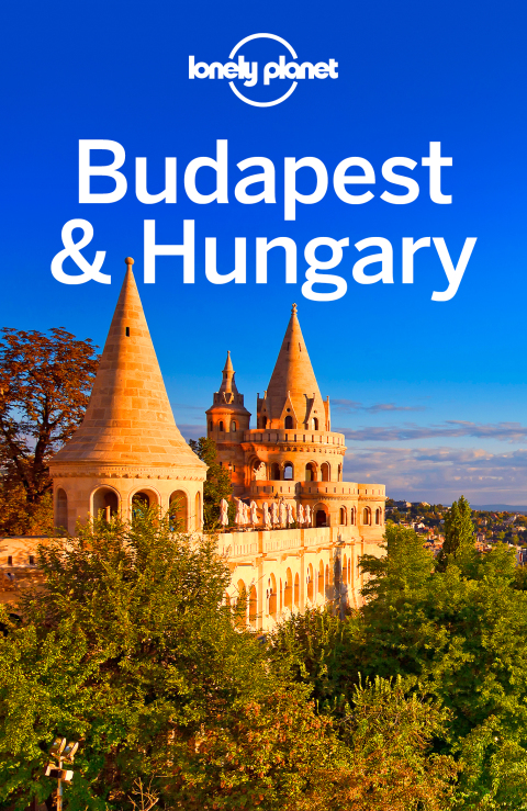 Cover image for book Lonely Planet Budapest & Hungary