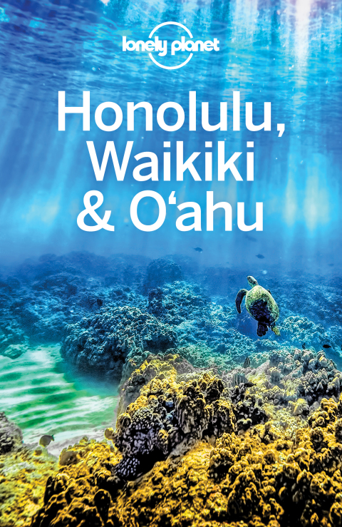 Lonely Planet Honolulu Waikiki \u0026 Oahu