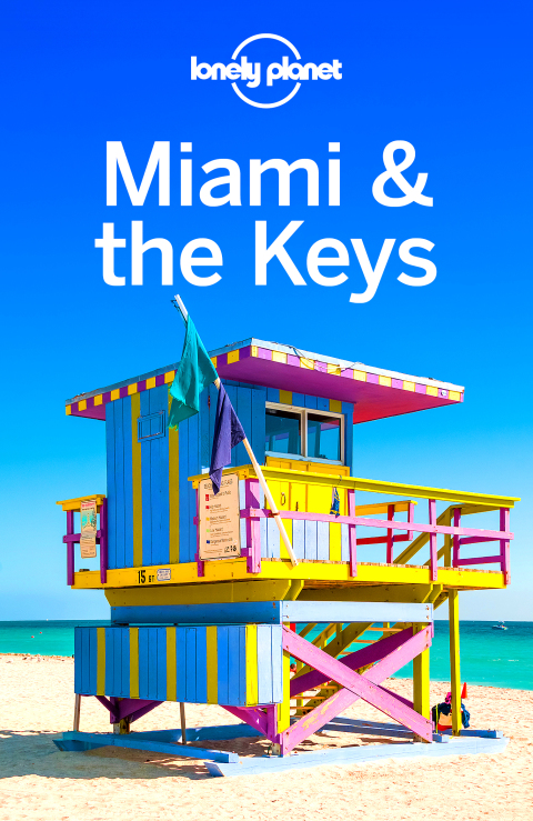 Lonely Planet Miami \u0026 the Keys 