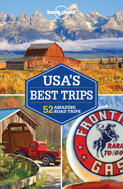 Lonely Planet USA's Best Trips 