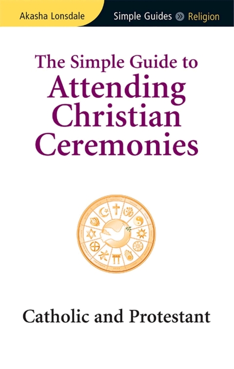 Cover image for book Simple Guide to Attending Christian Ceremonies