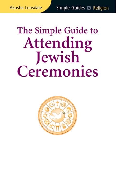 Cover image for book Simple Guide to Attending Jewish Ceremonies
