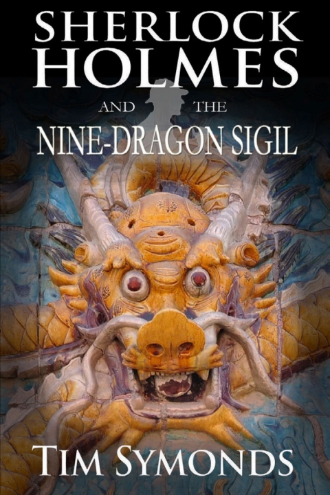 Cover image for book Sherlock Holmes and the Nine-Dragon Sigil