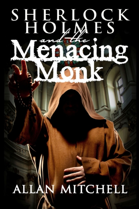Cover image for book Sherlock Holmes and the Menacing Monk