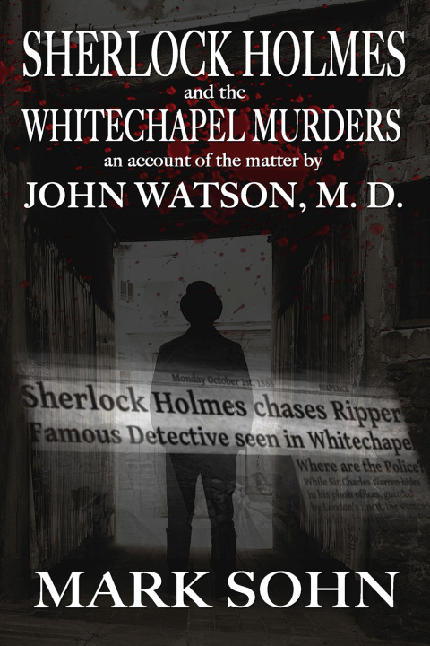Cover image for book Sherlock Holmes and the Whitechapel Murders