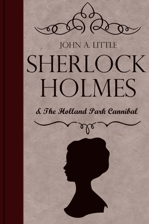 Sherlock Holmes and the Holland Park Cannibal 