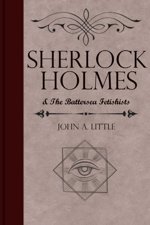 Sherlock Holmes and the Battersea Fetishists 