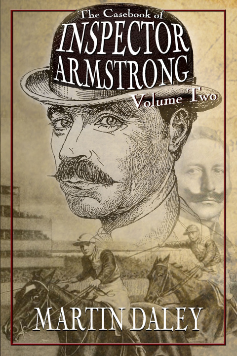 The Casebook of Inspector Armstrong - Volume 2 