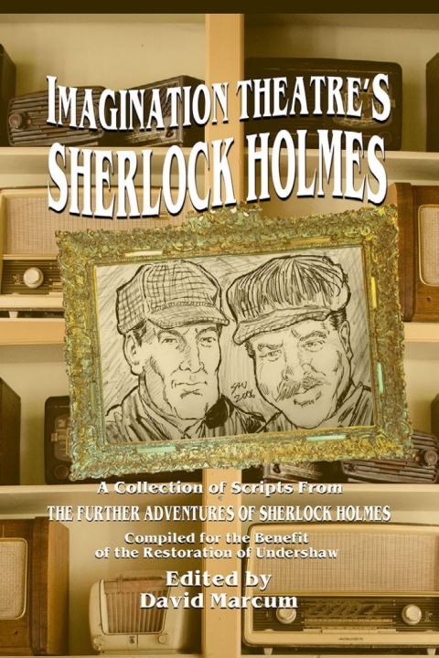 Imagination Theatre's Sherlock Holmes 