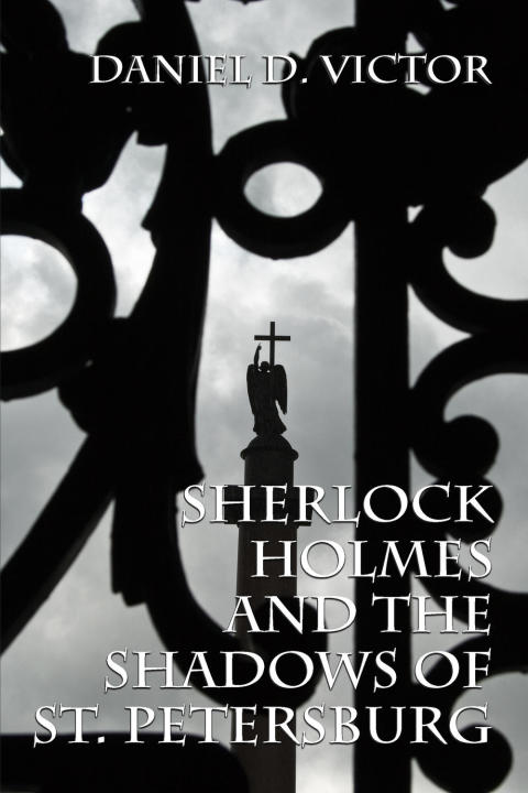 Sherlock Holmes and the Shadows of St Petersburg 