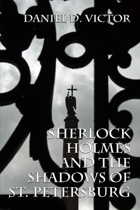 Sherlock Holmes and the Shadows of St Petersburg 