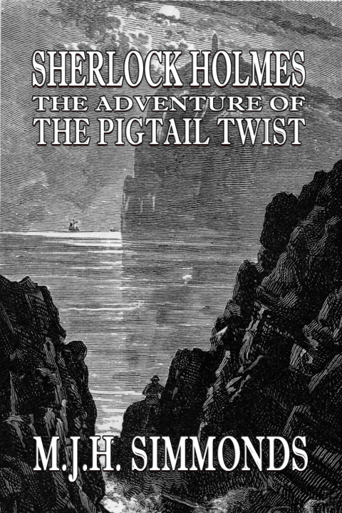 Cover image for book Sherlock Holmes and the Adventure of the Pigtail Twist