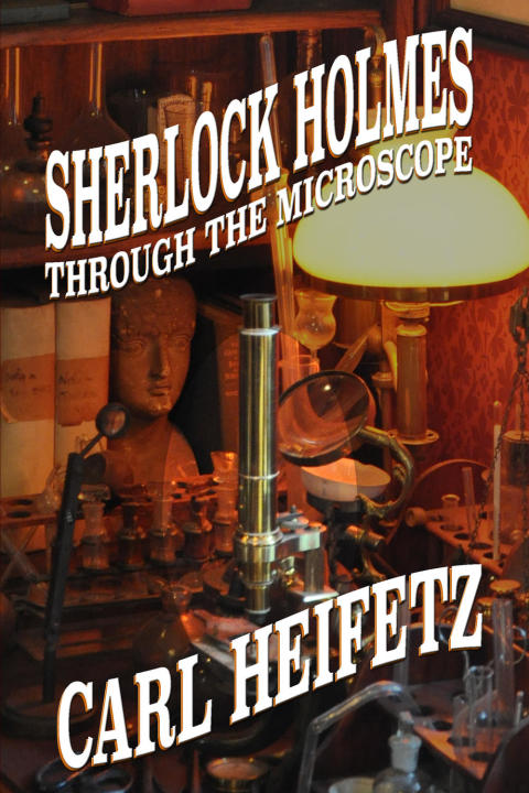 Cover image for book Sherlock Holmes through the Microscope