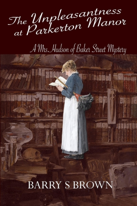 The Unpleasantness at Parkerton Manor 