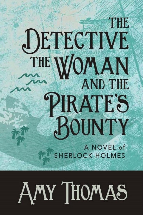 Cover image for book The Detective, the Woman and the Pirate's Bounty