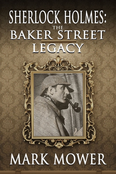 Sherlock Holmes - The Baker Street Legacy 