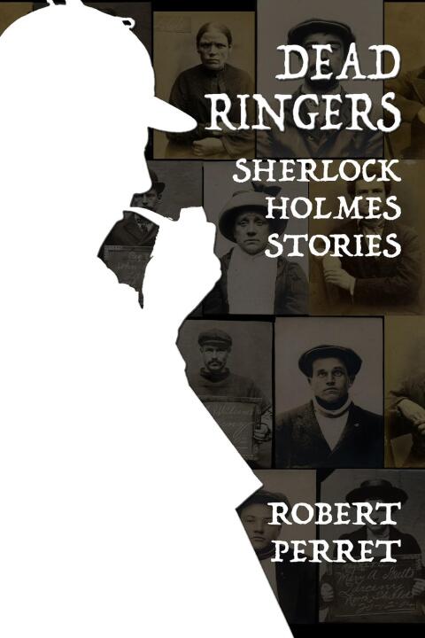 Cover image for book Dead Ringers - Sherlock Holmes Stories