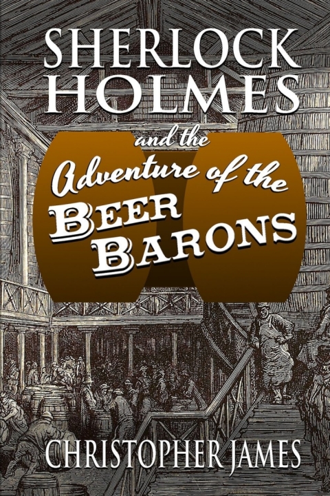 Cover image for book Sherlock Holmes and the Adventure of the Beer Barons