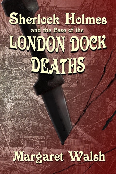 Cover image for book Sherlock Holmes and the Case of the London Dock Deaths