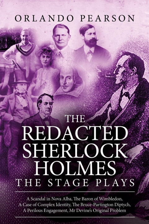 Cover image for book The Redacted Sherlock Holmes - The Stage Plays