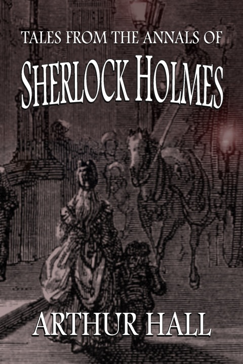 Cover image for book Tales From the Annals of Sherlock Holmes