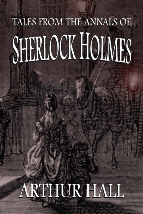 Cover image for book Tales From the Annals of Sherlock Holmes