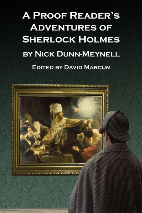 A Proof Reader's Adventures of Sherlock Holmes 